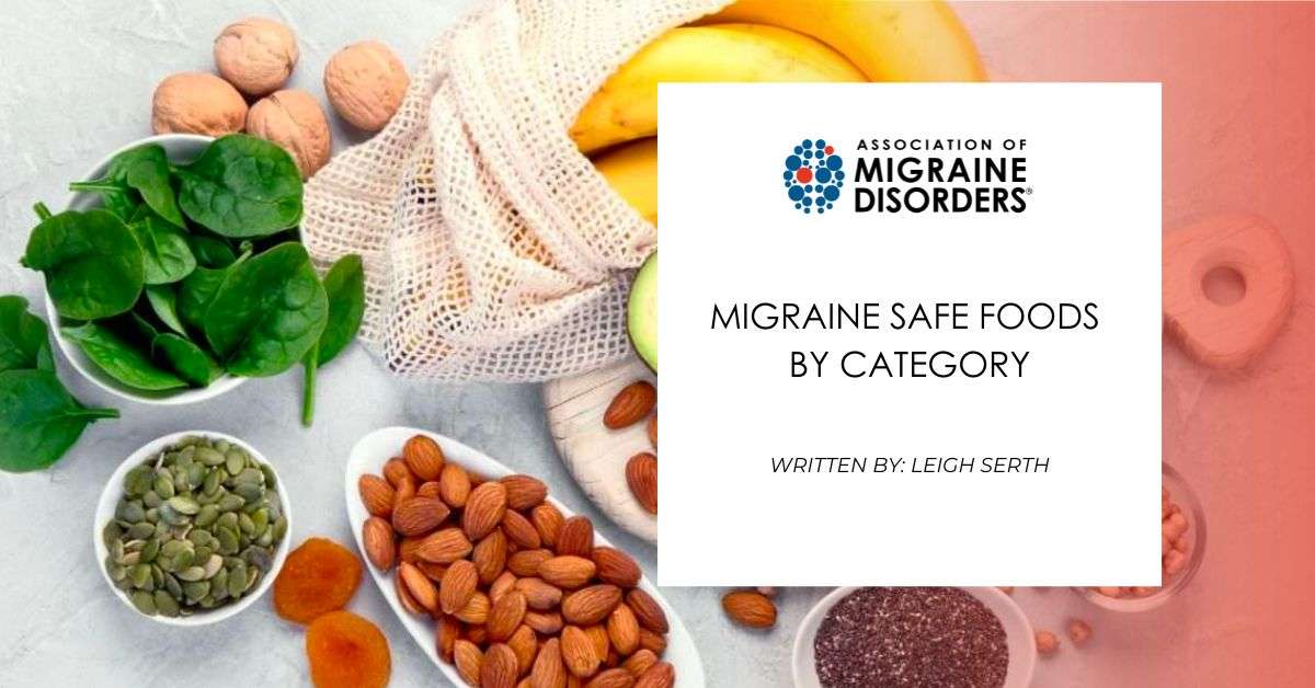 Migraine Safe Foods by Category Migraine Safe Foods by Category