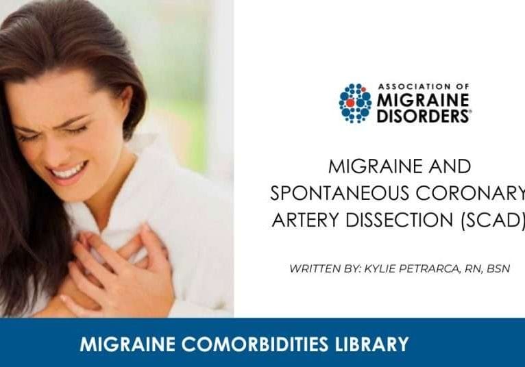 Migraine and Spontaneous Coronary Artery Dissection (SCAD)